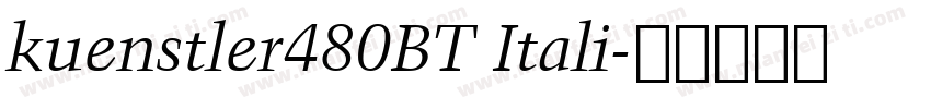 kuenstler480BT Itali字体转换